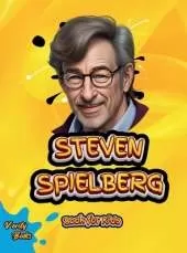 Steven Spielberg Book for Kids: Discover the Story of a Dreamer Who Brought Magic to the Big Screen!