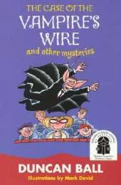 The Case Of The Vampire's Wire And Other Mysteries