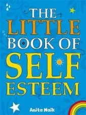 Little Book Of: Little Book of Self Esteem