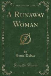 A Runaway Woman (Classic Reprint)