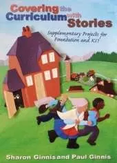 Covering the Curriculum with Stories: Supplementary Projects for Foundation and KS1