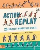 Action Replay: Relive 25 greatest sporting moments from history, frame by frame