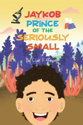 Jaykob, Prince of the seriously small: Into the microscope