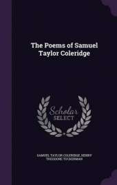 The Poems of Samuel Taylor Coleridge