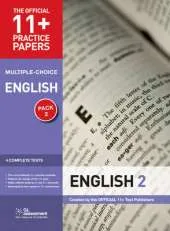 11+ Practice Papers English Pack 2 (Multiple Choice): English Test 5, English Test 6, English Test 7, English Test 8
