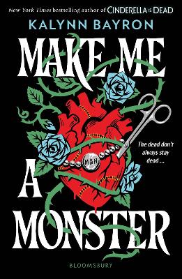 Make Me a Monster: A modern twist on Frankenstein from the author of TikTok sensation Cinderella Is Dead
