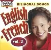 Bilingual Songs: English-French CD: Volume 3
