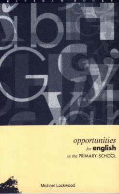 Opportunities for English in the Primary School