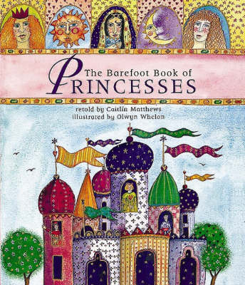 Barefoot Book of Princesses