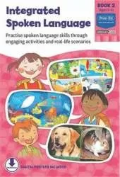 Integrated Spoken Language Book 2: Practise Spoken Language Skills Through Engaging Activities and Real-life Scenarios