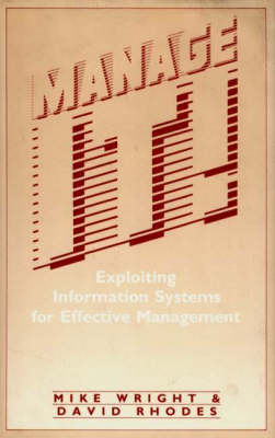 Manage IT!: Exploiting Information Systems for Effective Management
