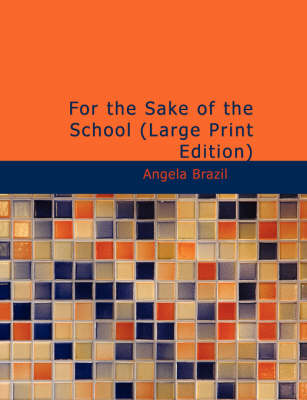 For the Sake of the School