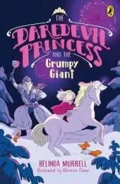 Daredevil Princess and the Grumpy Giant: Book 4