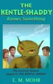 The Kentle-Shaddy Knows Something