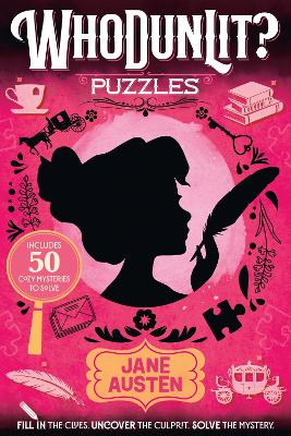 WhoDunLit?: Jane Austen: 50 Cozy Mysteries to Solve: Fill-In the Clues. Uncover the Culprit. Solve the Mystery.