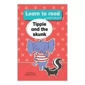 Learn to read (Level 2 Book 3): Tippie and the skunk