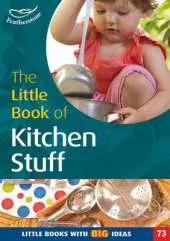 The Little Book of Kitchen Stuff: Little Books with Big Ideas