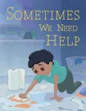 Sometimes We Need Help: English Edition