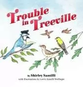 Trouble in Treeville