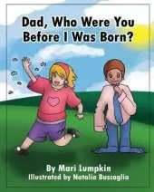 Dad, Who Were You Before I Was Born?