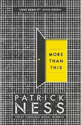 More Than This: A dark and enthralling post-apocalyptic YA novel from multi-award-winning author Patrick Ness