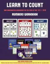 Numbers Workbook (Learn to Count for Preschoolers): A Full-Color Counting Workbook for Preschool/Kindergarten Children.