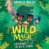 Wild Magic: Legend of the Black Lion