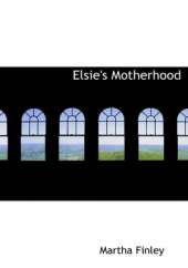 Elsie's Motherhood