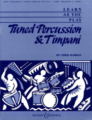 Learn As You Play Tuned Percussion & Timpani: New Edition