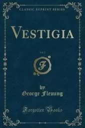 Vestigia, Vol. 2 (Classic Reprint)