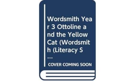 Wordsmith Year 3 Ottoline and the Yellow Cat
