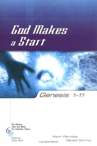 Genesis 1-11 God Makes a Start