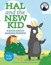 Hal and the New Kid: A Book about Making Friends