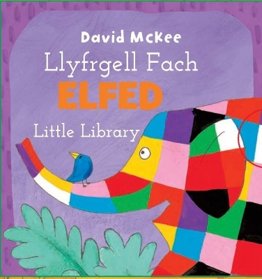 Cyfres Elfed: Llyfrgell Fach Elfed: Elf Little Library