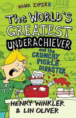Hank Zipzer 2: The World's Greatest Underachiever and the Crunchy Pickle Disaster