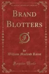 Brand Blotters (Classic Reprint)