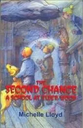 The Second Chance: A School at Elder Wood