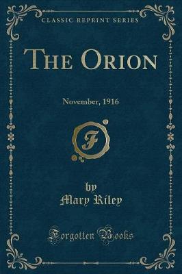 The Orion: November, 1916 (Classic Reprint)