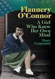 Flannery O'Connor: A Girl Who Knew Her Own Mind