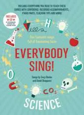 Everybody Sing! Science: Five Fantastic Songs Full of Fascinating Facts