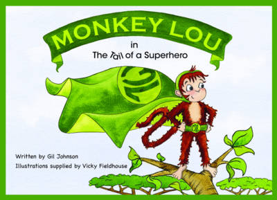 Monkey Lou: The Tail of a Superhero