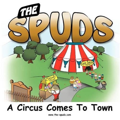 The Spuds - The Circus Comes to Town