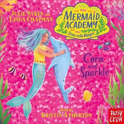 Mermaid Academy: Cora and Sparkle