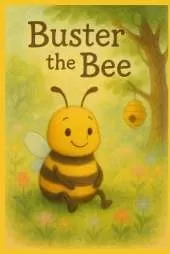 Buster The Bee Who Couldn't Fly