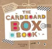 The Cardboard Box Book: Cardboard Box Book, The