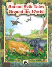 Animal Folk Tales from Around the World: v. 1
