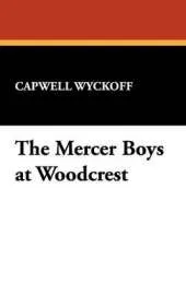 The Mercer Boys at Woodcrest