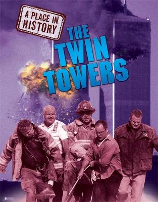 A Place in History: The Twin Towers