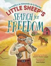 Little Sheep's Search for Freedom: La ovejita y su búsqueda de la libertad