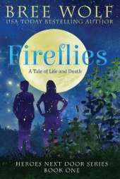 Fireflies: A Tale of Life and Death